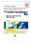 Test Bank Complete_ Basic Geriatric Nursing 8th Edition, (2022) By Patricia A. Williams MSN RN CCRN (Author) All Chapters 1-20| 4 Units| Latest with Answers And Detailed Explanations