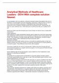 Analytical Methods of Healthcare Leaders - D514 With complete solution Newest 