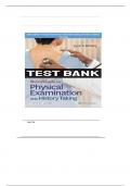 TEST BANK - BATES' GUIDE TO PHYSICAL EXAMINATION AND HISTORY TAKING 13TH EDITION BY LYNN S. BICKLEY, ALL CHAPTERS | A+ GUIDE.