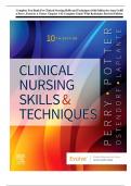 Complete Test Bank For Clinical Nursing Skills and Techniques 10th Edition by AnnerGriffin Perry,rPatricia A. Potter Chapter 1-43 Complete Guide With Rationales Revised Edition Latest Update 2024-2025