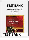 TEST BANK- Nursing Leadership and Management 3rd Edition, Patricia Kelly Complete Solutions To Test Bank Questions Latest 2023 Questions and Answers with Explanations, All 100% Correct Study Guide, Highly Recommended, Download to Score A+