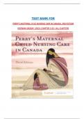 TEST BANK FOR PERRY’S MATERNAL CHILD NURSING CARE IN CANADA, 3RD EDITION