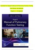 Test Bank for Ruppel’s Manual of Pulmonary Function Testing 12th Edition, By Mottram Chapter 1 - 13 Updated