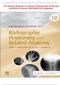 Test Bank for Bontragers Textbook of Radiographic Positioning and Related Anatomy 10th Edition by Lampignano