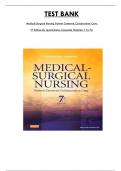 Test Bank For Medical Surgical Nursing Patient Centered Collaborative Care 7th Edition By Ignataviticus, Consists of 76 Complete Chapters, ISBN: 978-1437728019