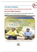 Test Bank Complete_ Nursing for Wellness in Older Adults 9th American Edition, (2022) By Carol A Miller| All Chapters 1-30| 5 Units| Newest Version With Complete 30 Chapters| Answers With Detailed Explanations