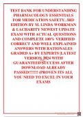 TEST BANK FOR UNDERSTANDING PHARMACOLOGY ESSENTIALS FOR MEDICATION SAFETY, 3RD EDITION BY M. LINDA WORKMAN & LACHARITY NEWEST UPDATE EXAM WITH ACTUAL QUESTIONS AND COMPLETE 100% VERIFIED CORRECT AND WELL EXPLAINED ANSWERS WITH RATIONALES GRADED A+ BY EXPE