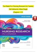 TEST BANK For Nursing Research In Canada, 5th Edition by Mina Singh, Verified Chapters 1 - 21, Passing Score Guaranteed 100%