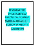 Test Bank For Evidence-Based Practice in Nursing & Healthcare 4th Edition by Bernadette Mazurek Melnyk; Ellen Fineout-Overholt, Chapters 1-23, A+ guide.