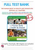 Test Bank For  The Human Body in Health & Disease 8th Edition by Kevin T. Patton, Frank B. Bell, Terry Thompson, and Peggie L. Williamson ISBN: 9780323734141 Chapters 1-25  Complete latest edition grade A+