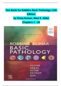 Test Bank for Robbins Basic Pathology 11th  Edition  by Vinay Kumar, Abul K. Abba  Chapters 1 - 24