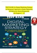 TEST BANK for Digital Marketing Strategy:  An Integrated Approach to Online Marketing  3rd Edition by Simon Kingsnorth.  All Chapters 1 - 22