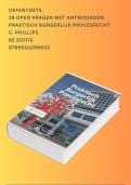 Praktisch burgerlijk procesrecht C. Phillips 6e druk - 38 veel voorkomende tentamenvragen met antwoorden