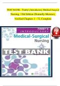 TEST BANK - Timby's Introductory Medical-Surgical  Nursing, 13th Edition (Donnelly-Moreno),  Verified Chapters 1 - 72, Complete