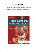 Test Bank For Understanding Pathophysiology 7th Edition By Huether, McCance & Brashers, Consists of 40 Complete Chapters, ISBN: 978-0323639088