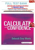 FULL TEST BANK  Calculate with Confidence 7th Edition by Deborah C. Morris  Questions And Answers Graded A+  