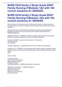 NURS 5335 family 2 Study Guide EENT Family Nursing II Modules 1&2 with 164 correct solutions A+ GRADED. NURS 5335 family 2 Study Guide EENT Family Nursing II Modules 1&2 with 164 correct solutions A+ GRADED. NURS 5335 family 2 Study Guide EENT Family Nurs