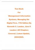 Test Bank For Management Information Systems, Managing the Digital Firm, 17th Edition By Kenneth C. Laudon, Jane P. Laudon  All Chapters Covered,  Latest Update, 2024 - 2025