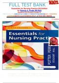 FULL TEST BANK Essentials for Nursing Practice 9th Edition by Patricia A. Potter RN PhD Questions And Answers Graded A+    