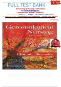 FULL TEST BANK Gerontological Nursing Tenth Edition by Charlotte Eliopoulos Questions And Answers Graded A+ 