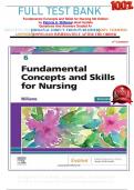 FULL TEST BANK Fundamental Concepts and Skills for Nursing 6th Edition by Patricia A. Williams Latest Update Questions And Answers Graded A+