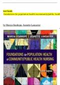 Test Bank For Foundations for Population Health in Community/Public Health Nursing, 6th Edition by Marcia Stanhope, Jeanette Lancaster, All Chapters 1-32 |9780323776899|  A+ Grade 2024/25