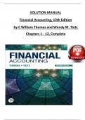 SOLUTION MANUAL Financial Accounting, 13th Edition by C William Thomas and Wendy M. Tietz  Chapters 1 - 12, Complete