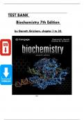 Test Bank for Biochemistry 7th Edition by Garrett and Grisham, All Chapters 1 to 32 Covered, Verified Latest Edition