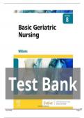 Test bank  Basic Geriatric Nursing, 8th Edition by Patricia A. Williams   Chapter 1-20 + Nclex Case Studies with Answers 