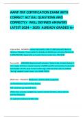 AANP FNP CERTIFICATION EXAM WITH CORRECT ACTUAL QUESTIONS AND CORRECTLY  WELL DEFINED ANSWERS LATEST 2024 – 2025  ALREADY GRADED A+ 