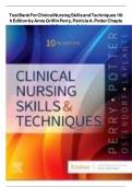 TEST BANK FOR CLINICAL NURSING SKILLS AND TECHNIQUES 10TH EDITION BY ANNE GRIFFIN PERRY, PATRICIA A. POTTER CHAPTER 1-43 COMPLETE GUIDE