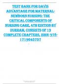 Test Bank For Davis Advantage For Maternal-Newborn Nursing: The Critical Components of Nursing Care, 4th Edition By Durham, Consists Of 19 Complete Chapters, ISBN: 978-1719645737