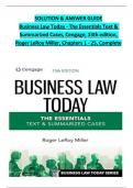 SOLUTION & ANSWER GUIDE Business Law Today - The Essentials Text &  Summarized Cases, Cengage, 13th edition,  Roger LeRoy Miller, Chapters 1 - 25, Complete