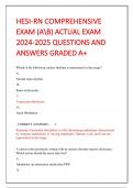 HESI-RN COMPREHENSIVE  EXAM (AB) ACTUAL EXAM  2024-2025 QUESTIONS AND  ANSWERS GRADED A+