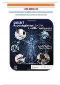 TEST BANK FOR GOULD'S PATHOPHYSIOLOGY FOR THE HEALTH PROFESSIONS 7TH EDITION