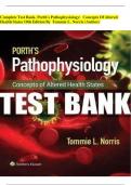 TEST BANK For :Porth's Pathophysiology Concepts of Altered Health States 11th Edition by Tommie L. Norris, Verified Chapters 1 - 52, Complete Newest Version1!!!!