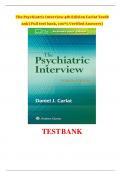 The Psychiatric Interview 4thEdition Carlat Test Bank(Full test bank,100% Verified Answers)