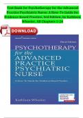 Test Bank for Psychotherapy for the Advanced Practice Psychiatric Nurse: A How-To Guide for Evidence-Based Practice, 3rd Edition, by Kathleen Wheeler, All Chapters 1-24 LATEST NEWEST VERSION 