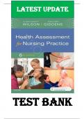 TEST BANK FOR Health Assessment for Nursing Practice, 6th Edition by Susan Fickertt Wilson & Jean Foret Giddens , ISBN: 9780323377768 |All Chapters Verified| Guide A+