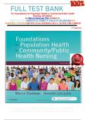 FULL TEST BANK For Foundations for Population Health in Community/Public Health  Nursing, 5th Edition by Marcia Stanhope PhD  Graded A+     