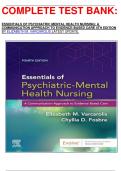 COMPLETE TEST BANK:   ESSENTIALS OF PSYCHIATRIC MENTAL HEALTH NURSING: A COMMUNICATION APPROACH TO EVIDENCE-BASED CARE 4TH EDITION BY ELIZABETH M. VARCAROLIS LATEST UPDATE.