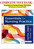 COMPLETE TEST BANK: Essentials for Nursing Practice 9th Edition by Patricia A. Potter RN PhD Latest Update