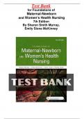 Test Bank for Foundations of Maternal-Newborn and Women's Health Nursing 7th Edition By Sharon Smith Murray, Emily Slone McKinney