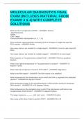 MOLECULAR DIAGNOSTICS FINAL EXAM (INCLUDES MATERIAL FROM EXAMS 3 & 4) WITH COMPLETE SOLUTIONS