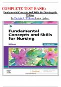 COMPLETE TEST BANK: Fundamental Concepts And Skills For Nursing 6th Edition By Patricia A. Williams Latest Update.