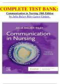 COMPLETE TEST BANK: Communication in Nursing 10th Edition by Julia Balzer Riley Latest Update. 