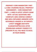 PROPHECY CORE MANDATORY PART 1,2 AND 3 NURSING RELIAS / PROPHECY ASSESSMENTS - CORE MANDATORY PART I , II AND III LATEST UPDATE EXAM WITH  ACTUAL QUESTIONS AND COMPLETE 100% VERIFIED CORRECT AND WELL EXPLAINED ANSWERS WITH RATIONALES GRADED A+ BY EXPERTS 