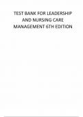 Test Bank - Leadership and Nursing Care Management, 6th Edition by Diane Huber, M. Lindell Joseph