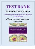 COMPLETE TEST BANK FOR Pathophysiology: The Biologic Basis for Disease in Adults and Children 8th Edition by Kathryn L. McCance MS PhD (Author) latest update