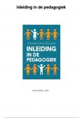 Inleiding in de pedagogiek samenvatting (zeer uitgebreid) 2024